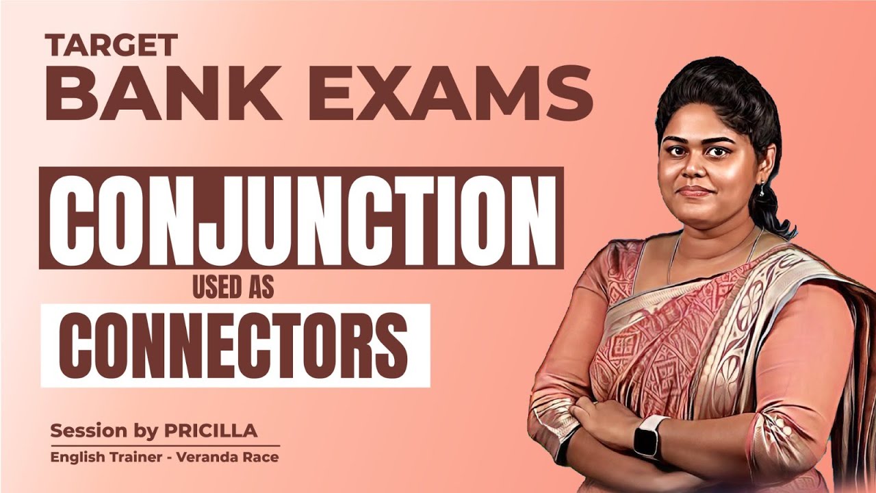Target Bank Exams | IBPS/RBI/SBI/RRB 2024 | English is Easy | Conjunction as connectors | Priscilla