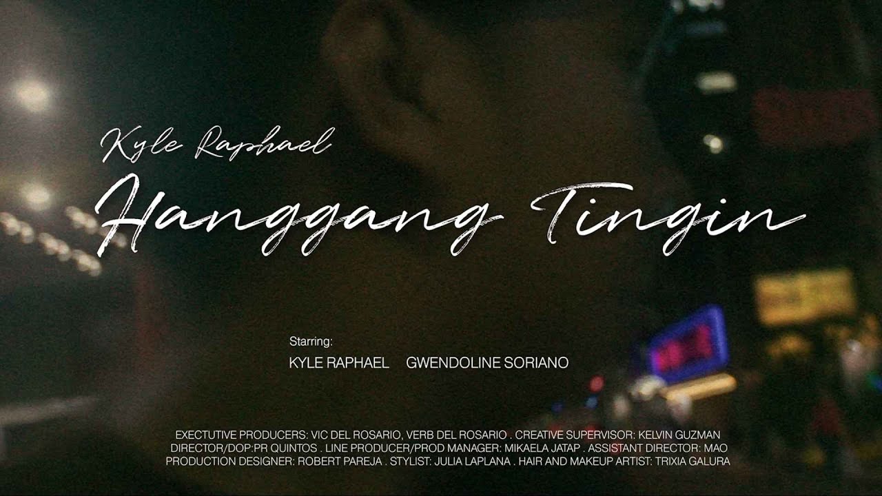Hanggang Tingin - Kyle Raphael (Official Music Video)