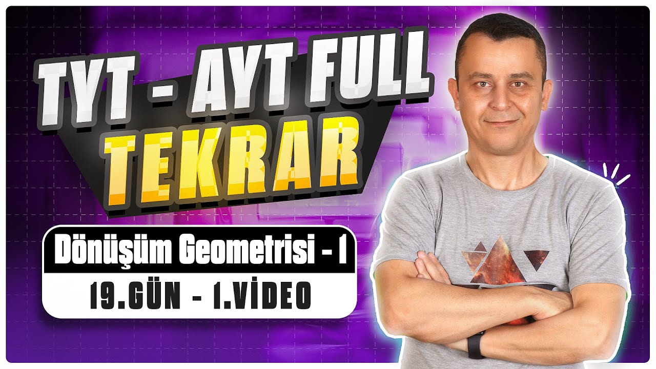 Dönüşüm Geometrisi - 1 | 🔥TYT - AYT Geometri Full Tekrar | 19.Gün - 1.Video | 2024 #kenankara