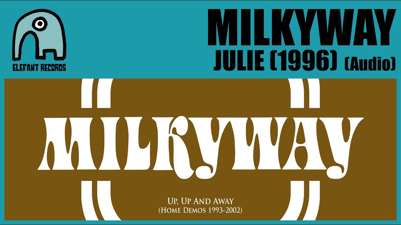 MILKYWAY - Julie (1996) [AUDIO]