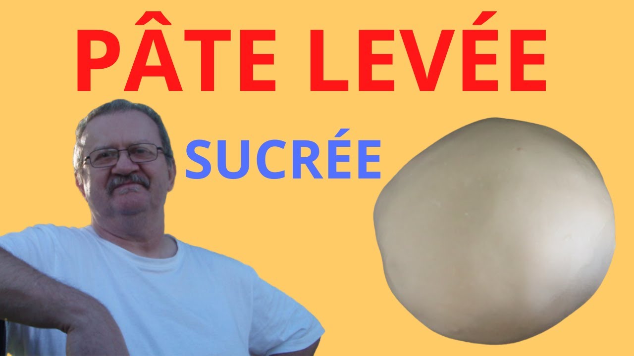 PÂTE LEVEE SUCREE