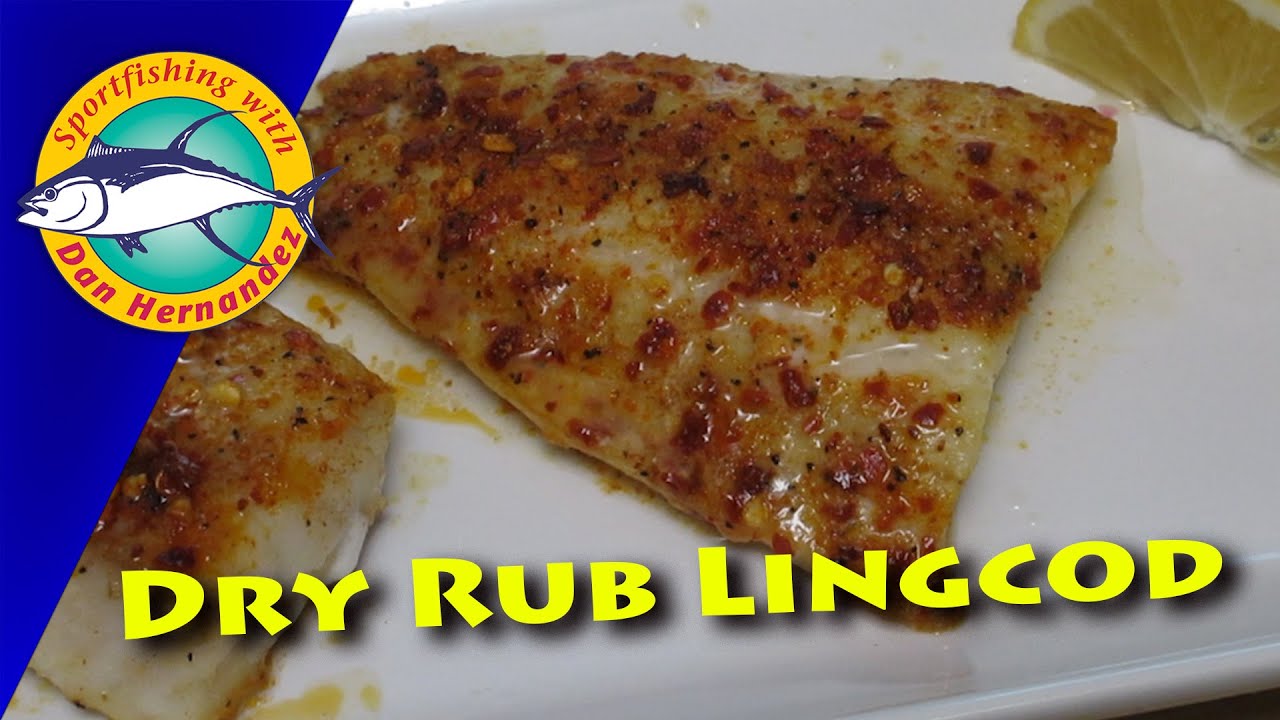 Dry Rub Lingcod Dish