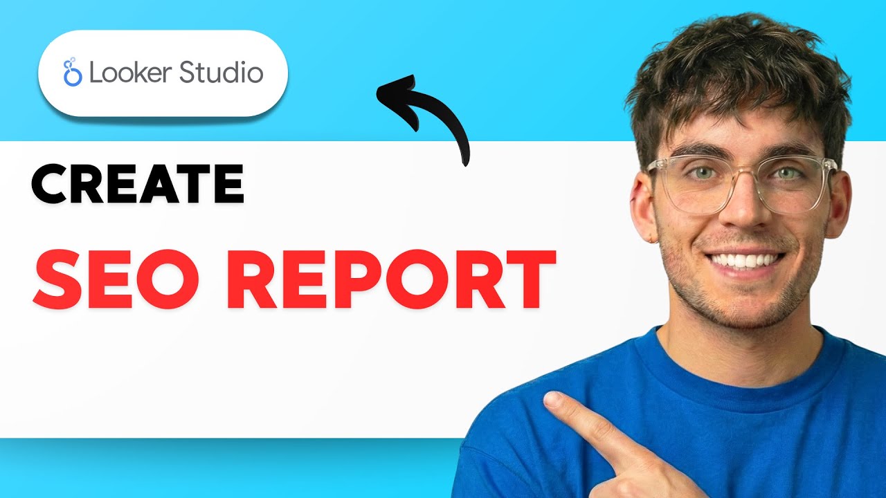 How to Create an SEO Report in Looker Studio [2026 Full Guide]