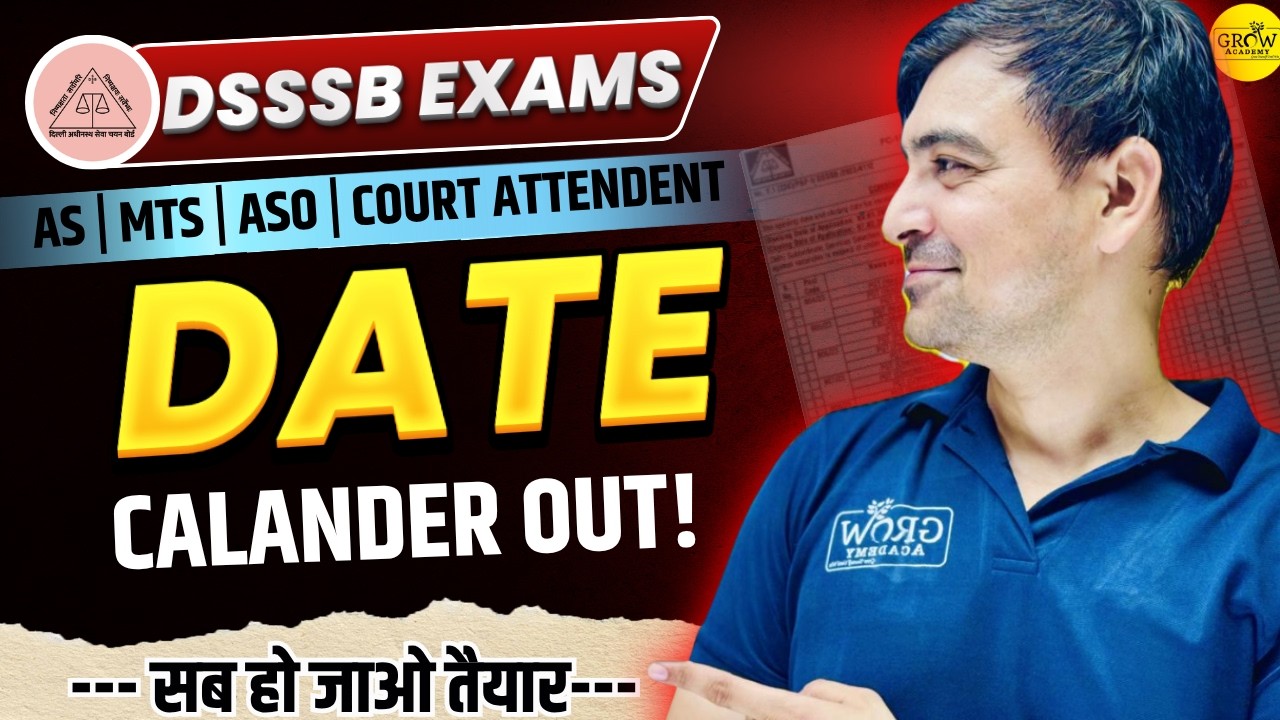 EXAM CALENDAR OUT | सब हो जाओ तैयार | DSSSB EXAMS 2026 | DSSSB 2026-27 | Sombir Sir | Grow Academy
