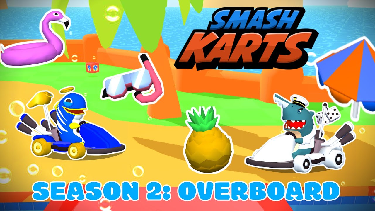 Season 2: Overboard (Smashkarts)