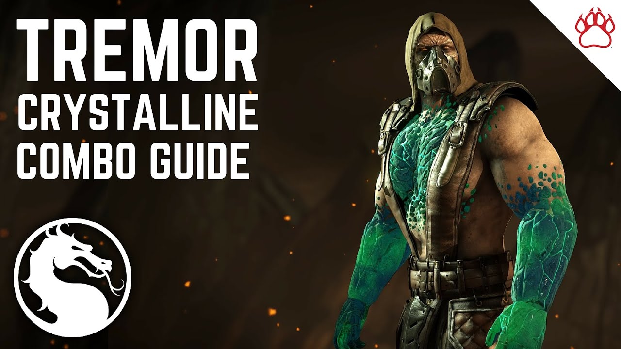 Mortal Kombat X: Tremor (Crystalline) Complete Combo Guide 14%-56%