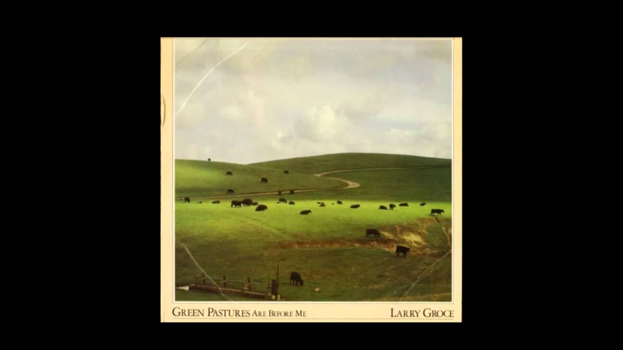 The Lord is My Shepherd, by Larry Groce