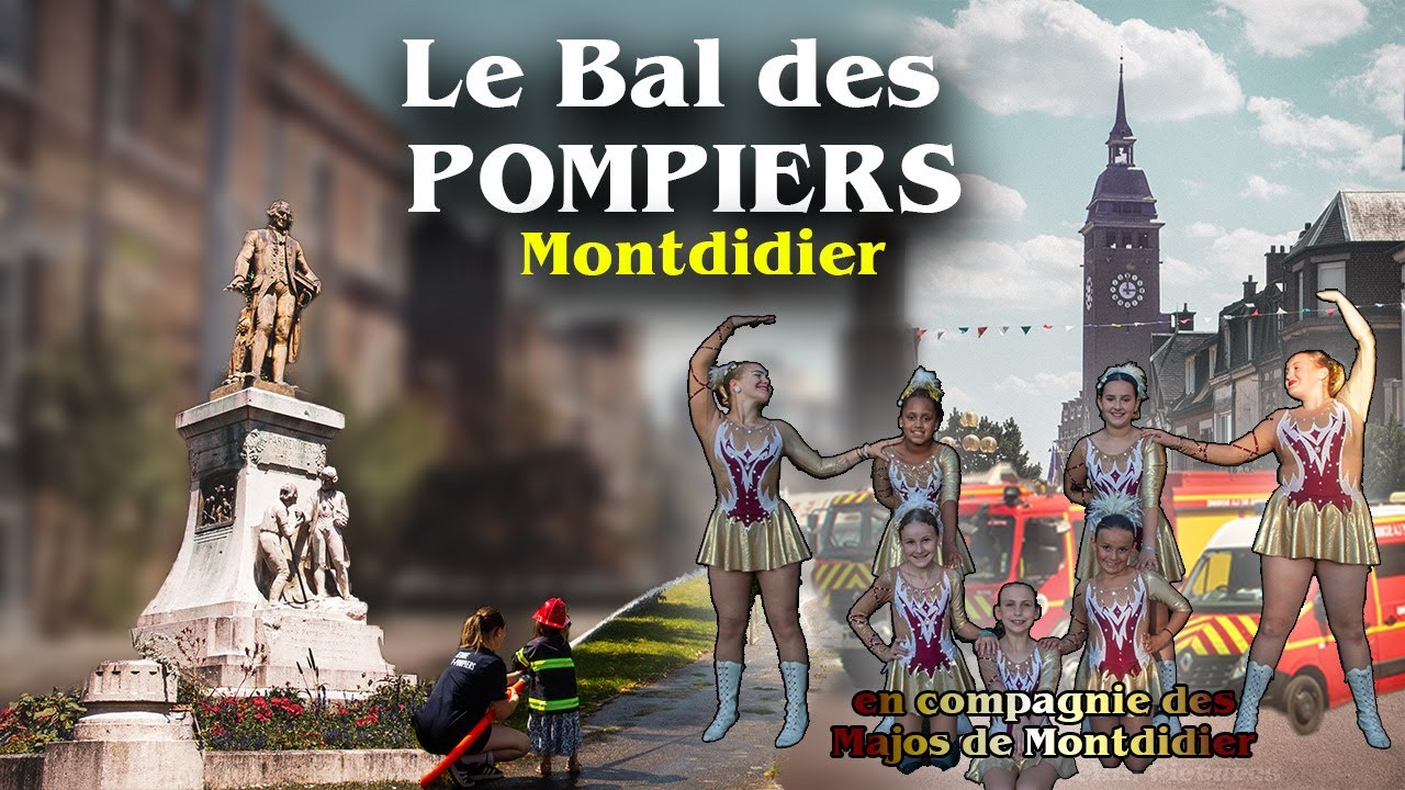 🎉 LE BAL DES POMPIERS 2025 - MONTDIDIER 🎉