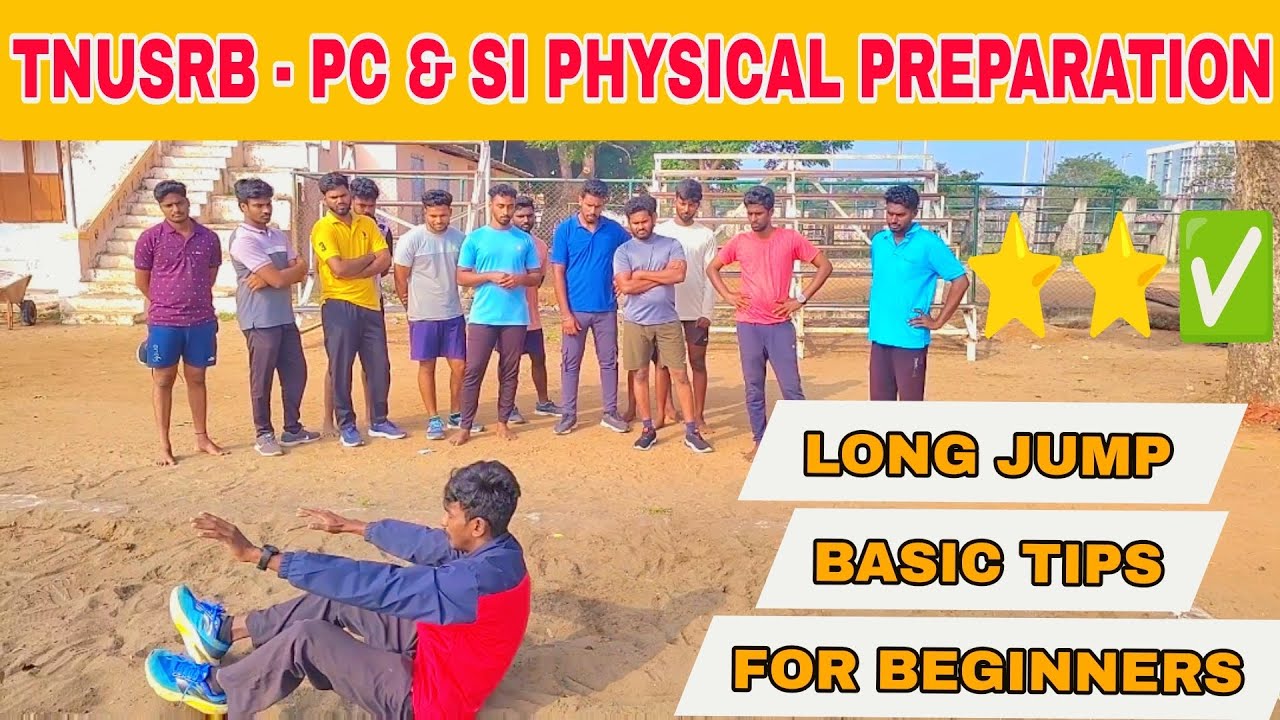 TNUSRB - PC & SI PHYSICAL PREPARATION TIPS IN TAMIL ✅ LONG JUMP SOME BASIC TIPS FOR BEGINNERS 🏃✅