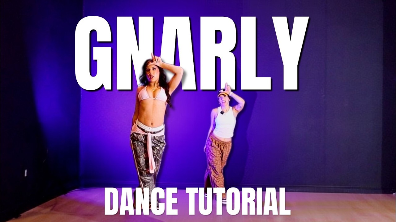 GNARLY DANCE TUTORIAL