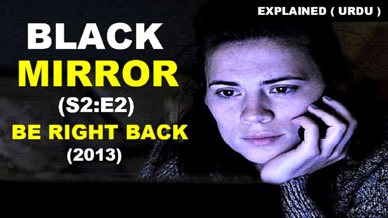 Be Right Back (2013) | Review + Ending Explained in Hindi / Urdu | BeautyBeastPie