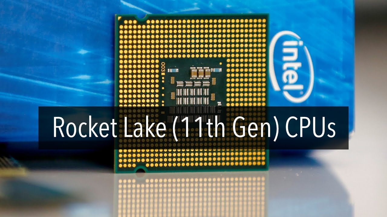 Ryzen 5000 better than Intel 11th gen Rocket Lake?