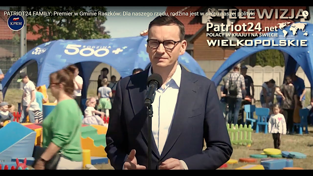 PATRIOT24 FAMILY: Premier w Gminie Raszk&oacute;w: Dla naszego rządu, rodzina jest w sercu naszej polityki