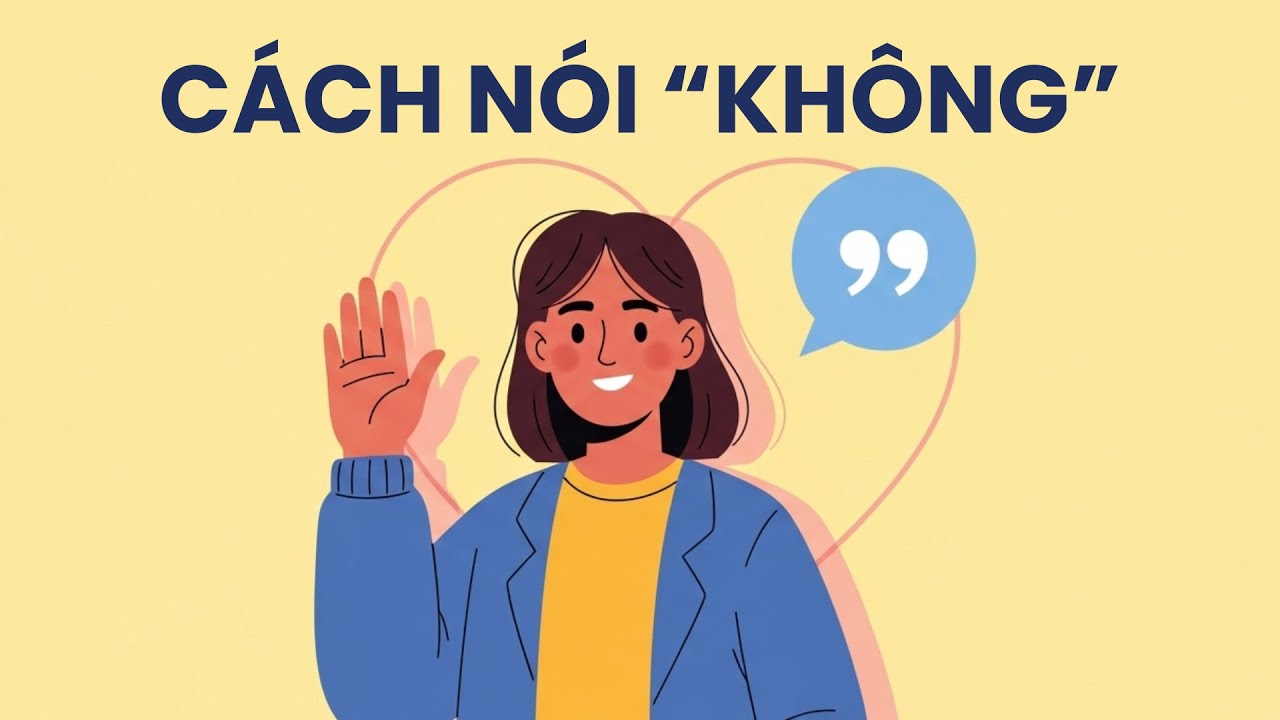 5 cách nói không cực khéo léo giúp bạn không làm mất lòng bất kỳ ai
