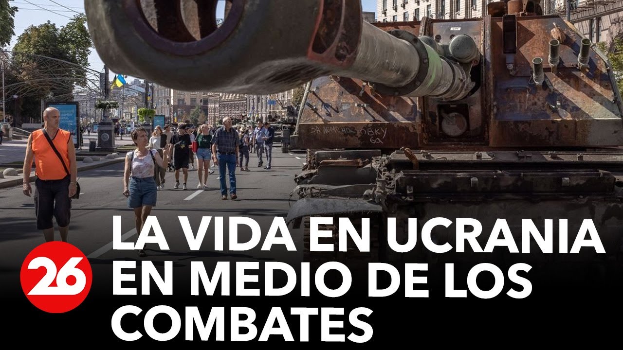 EN VIVO DESDE UCRANIA | La vida en Ucrania en medio de los combates