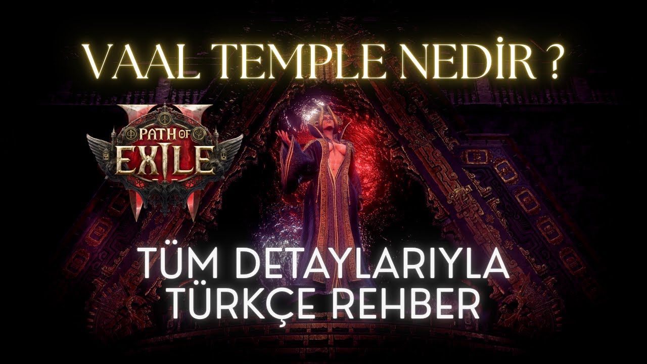 Path of Exile 2 – 0.4 Lig Vaal Temple Nedir? Nasıl Kurulur? | Part 1