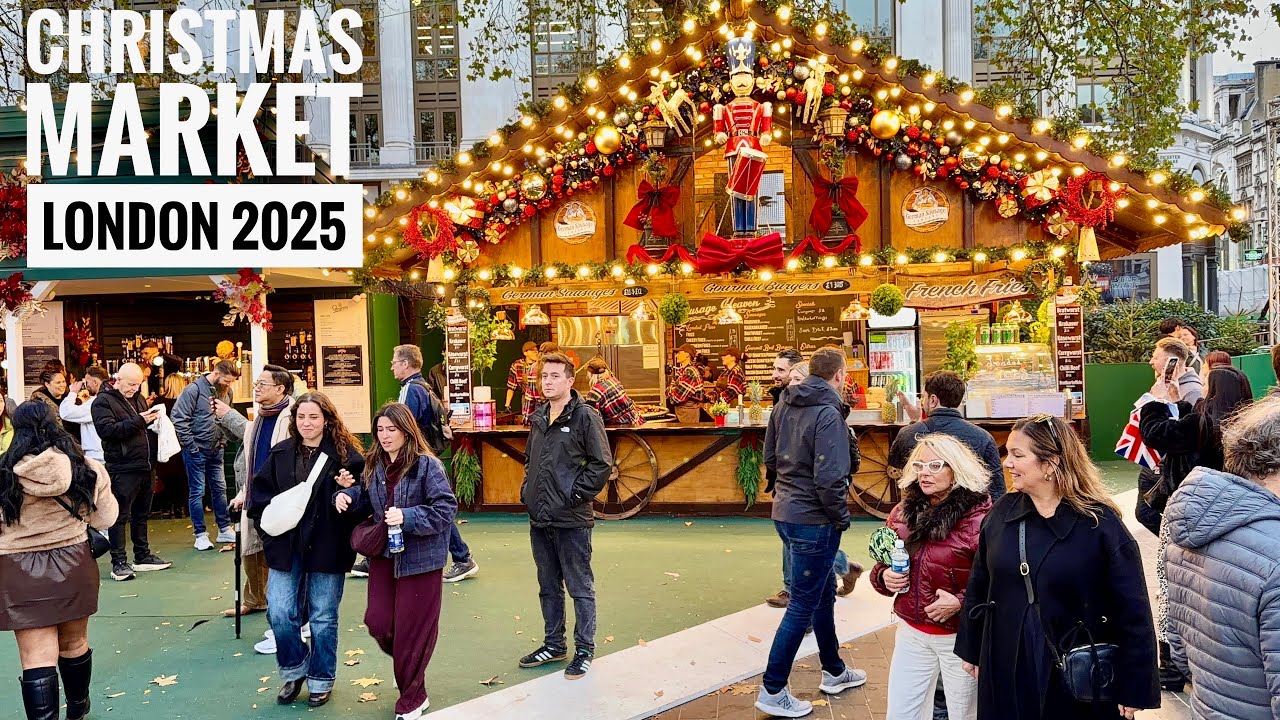2025 London Christmas Market Tour | London Leicester Square Christmas Market | London Walk [4K HDR]