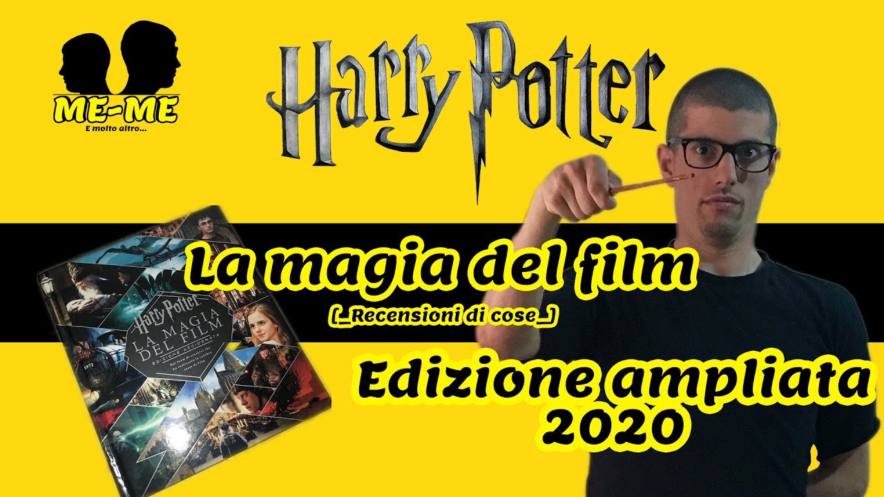 Harry Potter - La magia del film Edizione ampliata 2020 [_Recensioni di cose_]