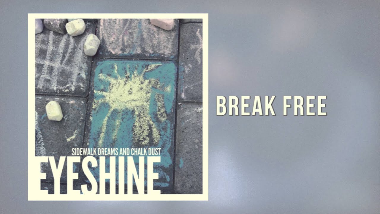 Eyeshine - Break Free