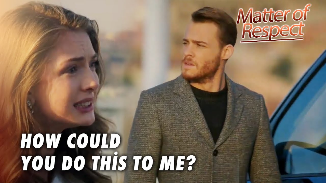 Matter of Respect - Şeref Meselesi - Yiğit Is Asking Sibel for Accountability! - Section 29