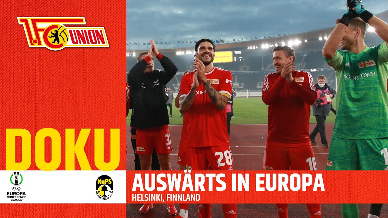 Abenteuer Europa! Kuopion PS - 1. FC Union Berlin 0:4 Highlights Doku | UEFA Conference League