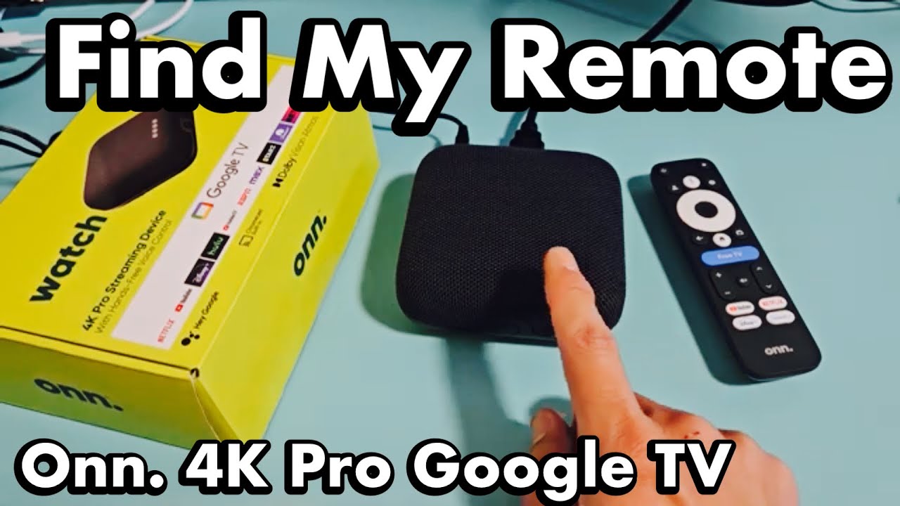 Onn. 4K Pro Google TV: как найти пульт дистанционного управления