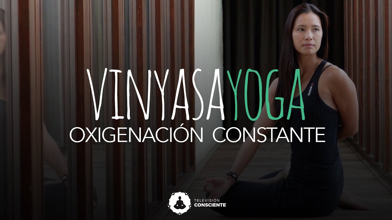 Pr&aacute;ctica de yoga para oxigenar el cuerpo - Xuan Lan