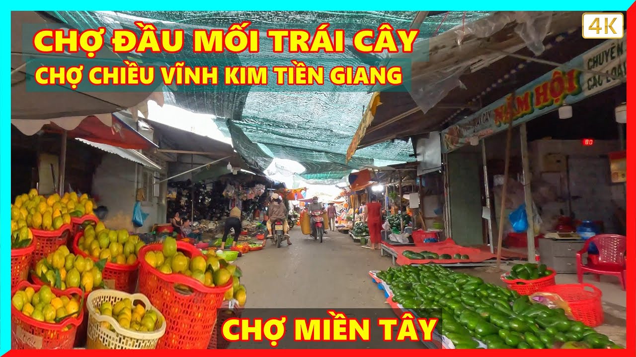 BỰ QUÁ!! Chợ VĨNH KIM Chợ đầu mối trái cây lớn nhất nhì Tiền Giang | Chợ Chiều