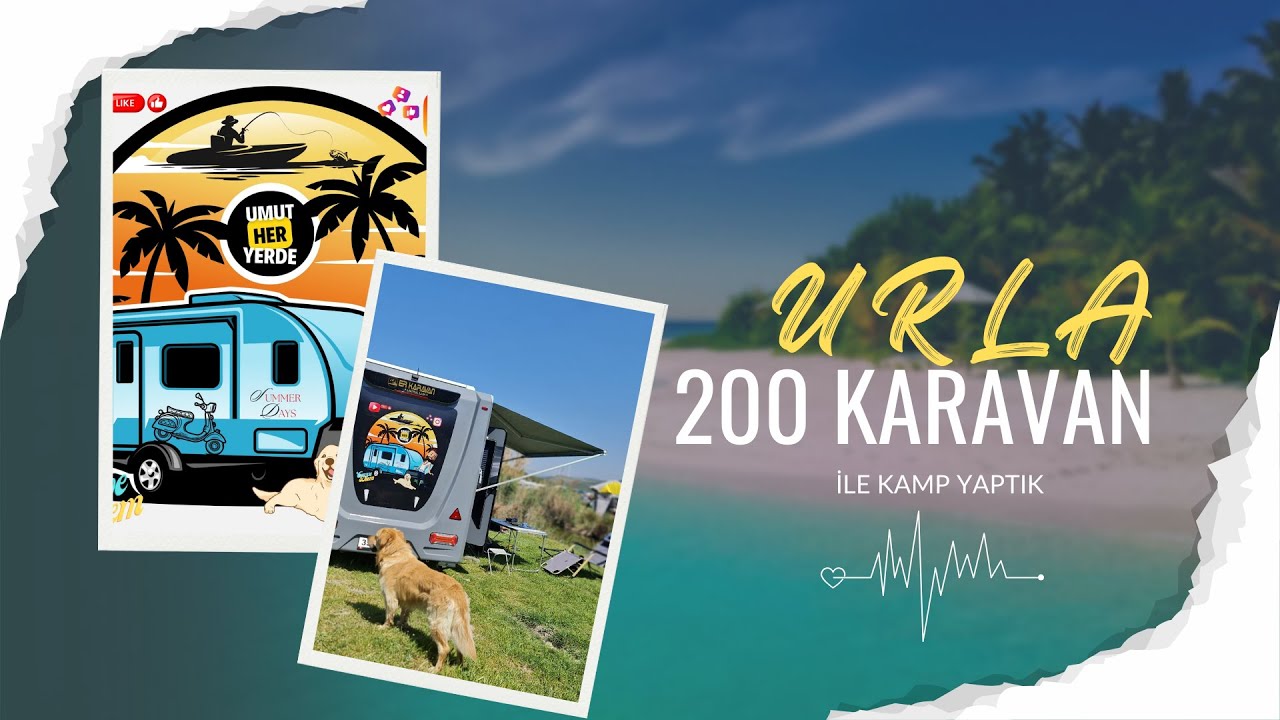 “200 Karavanla Urla’da Efsane Kamp!” “Epic Camping in Urla with 200 Caravans!”
