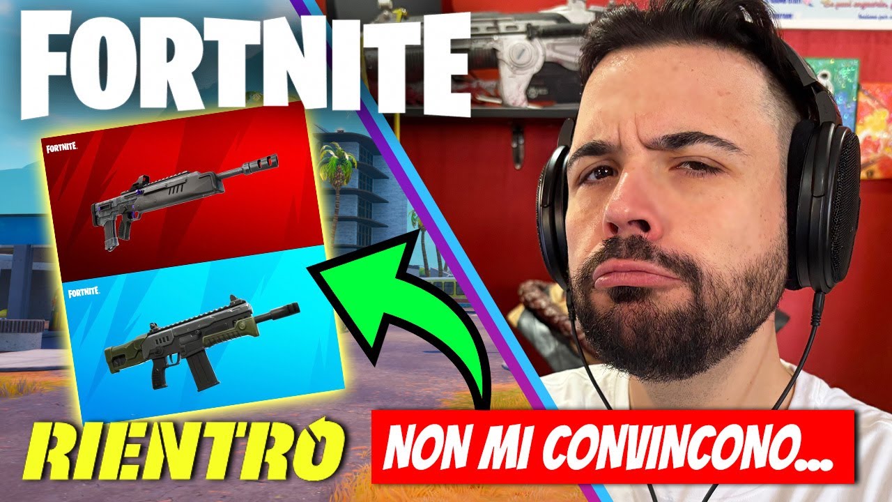 le Armi nel nuovo Rientro non mi convincono - FORTNITE