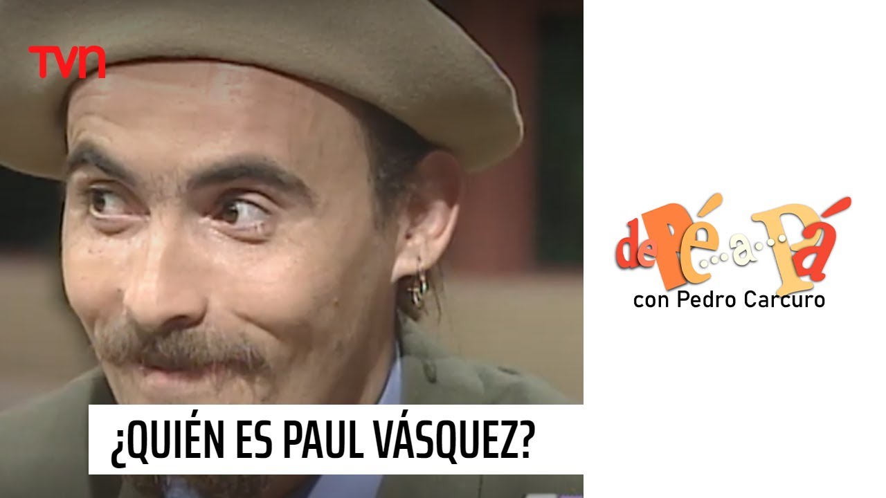 &iquest;Qui&eacute;n es Paul V&aacute;squez? | De P&eacute; a P&aacute;