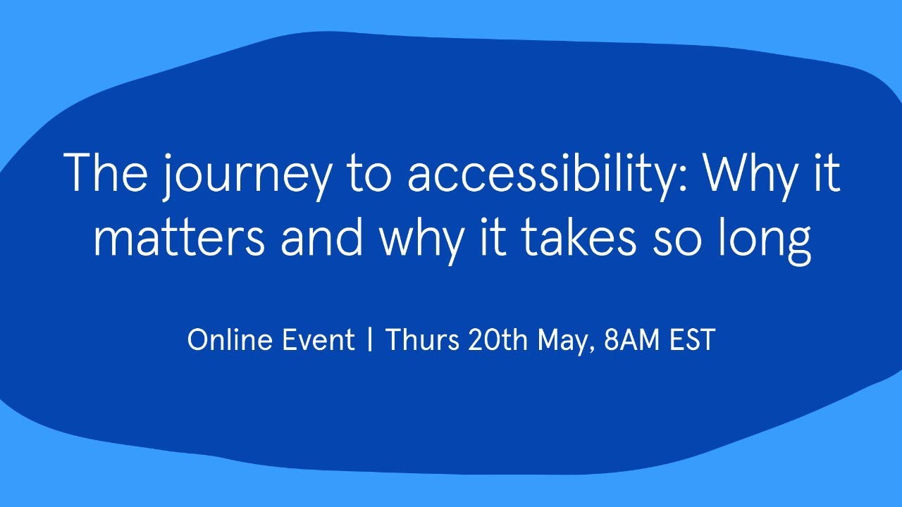 Typeform Webinar: Accessibility & Why it Matters