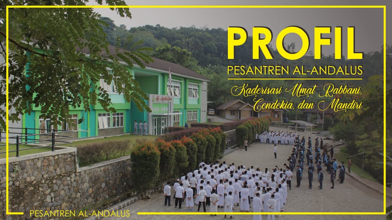 Profil Pesantren Islam Internasional Al-Andalus [Bahasa Indonesia] - Jonggol, Bogor