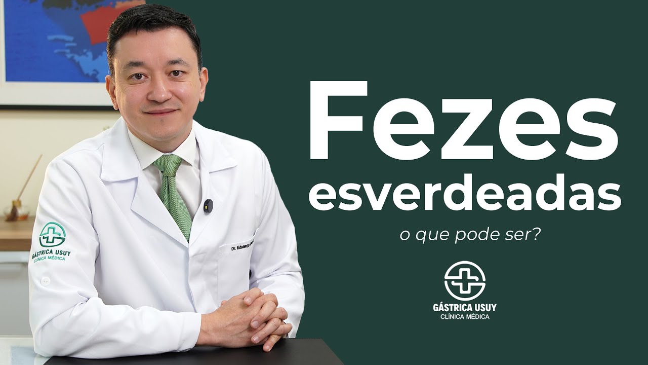 Fezes verdes | Fezes esverdeadas: o que pode ser? Saiba o que isso significa! | Dr. Eduardo Usuy
