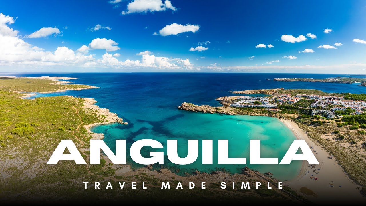 Anguilla: Travel Made Simple