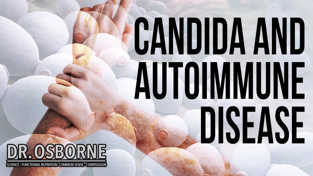 Autoimmune Disease and Candida: The Hidden Connection Revealed