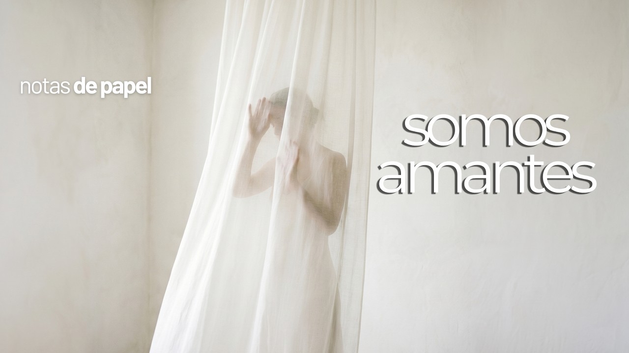 Somos Amantes | Notas de Papel