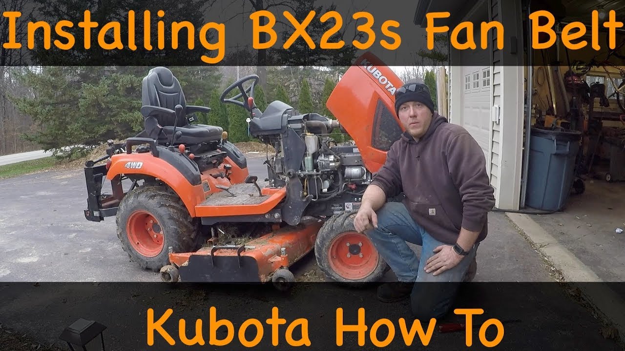 Bx23s Fan Belt Installation How To