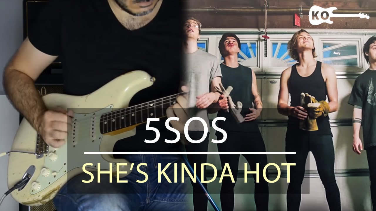 5 Seconds of Summer - She's Kinda Hot - Electric Guitar Cover by Kfir Ochaion