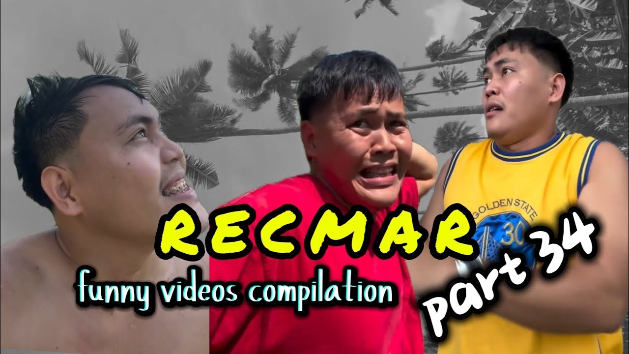  RECMAR  funny video complilation part  34