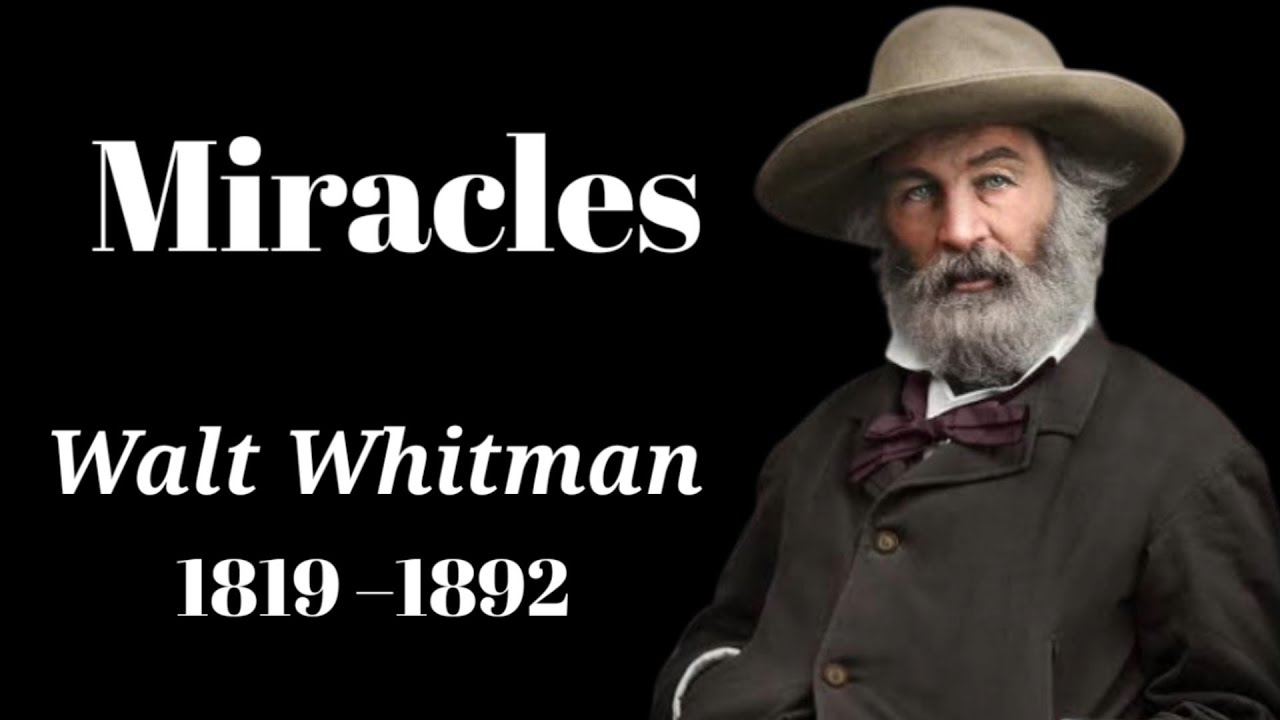 Miracles by Walt Whitman 
