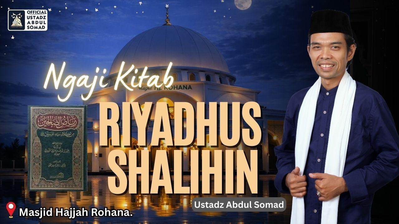 LIVE | Ngaji Kitab Riyadhus Shalihin 164 | Masjid Hajjah Rohana | Ustadz Abdul Somad