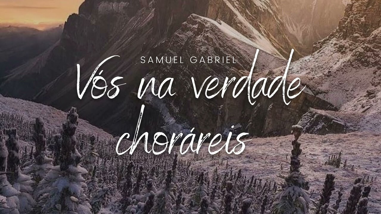 Hino 194 CCB Vós Na Verdade Choráreis - Samuel Gabriel