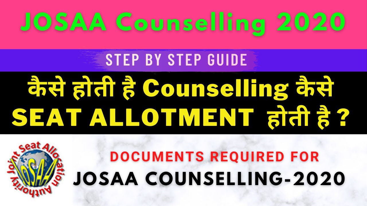 JoSAA Counselling procedure 2020 |Jee main 2020 Counselling | Csab Round |JoSAA 2020 Important steps
