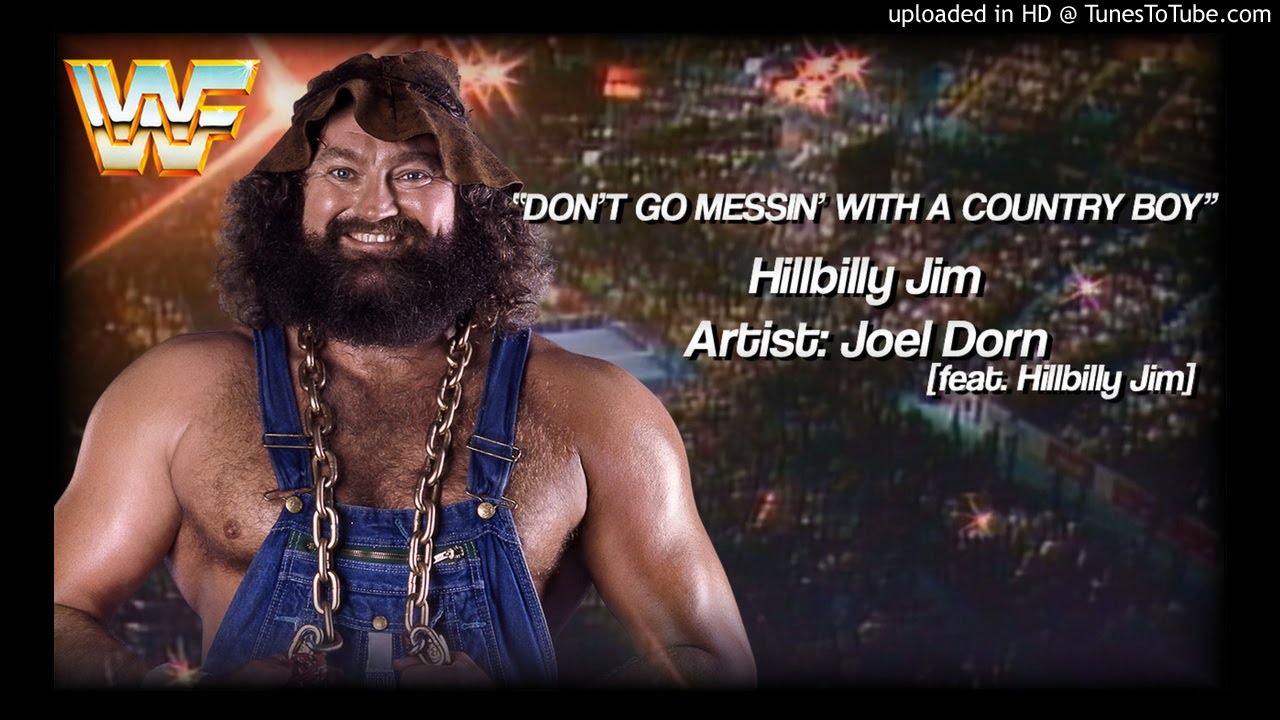 Hillbilly Jim 1985 - "Don't Go Messin' With A Country Boy" WWE Entrance Theme