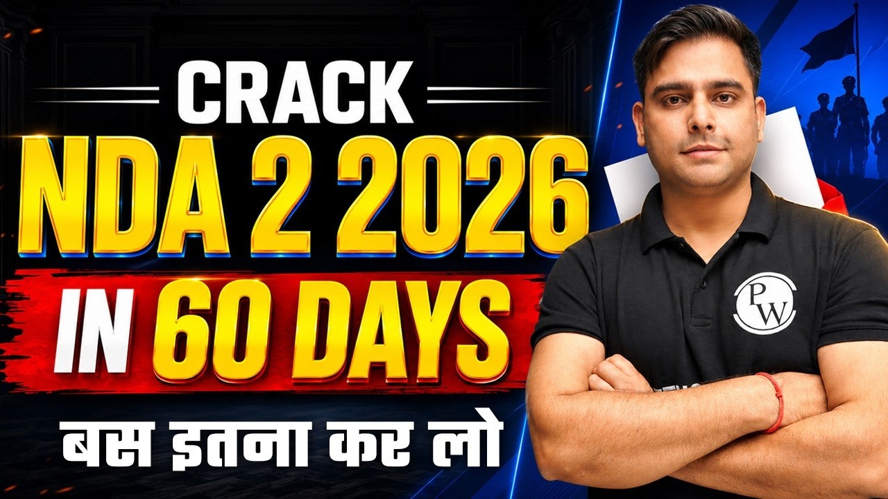 NDA 2 2026 Last 60 Days Strategy | Complete Study Plan, Daily Timetable & Mock Test Plan