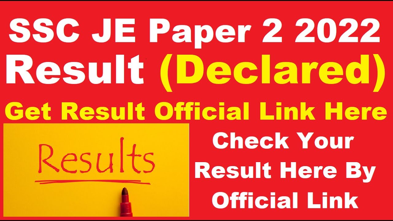 SSC JE Paper 2 Result 2022 (Out) - Check Junior Engineer Merit List PDF Here