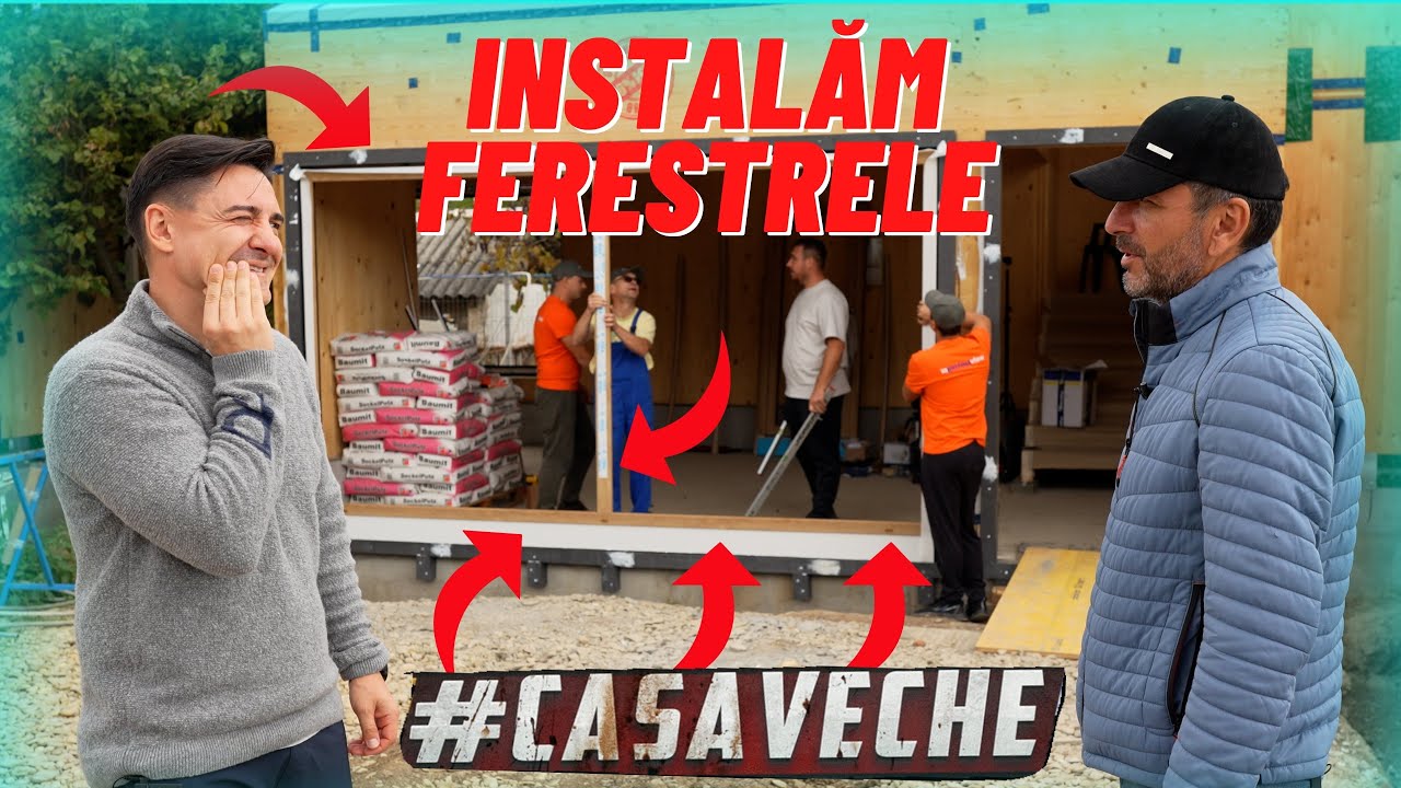 #CASAVECHE EP.39 - AM MONTAT CELE MAI TARI FERESTRE! - Case Bune