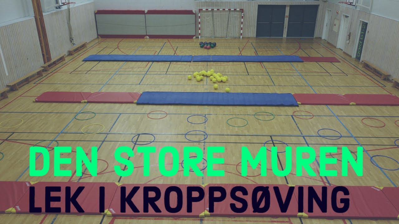 Lek i kroppsøving 1: Den Store Muren