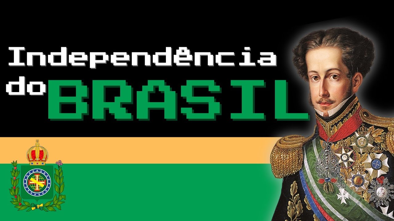 Independência do Brasil – explicada de forma simples